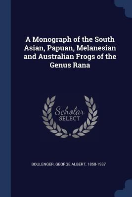 A Monograph of the South Asian, Papuan, Melanes... 1377021572 Book Cover