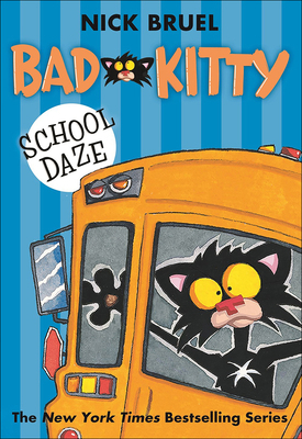 Bad Kitty School Daze 0606340106 Book Cover