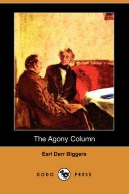 The Agony Column (Dodo Press) 140655314X Book Cover