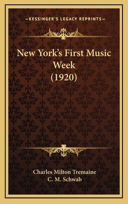 New York's First Music Week (1920) 1164982877 Book Cover