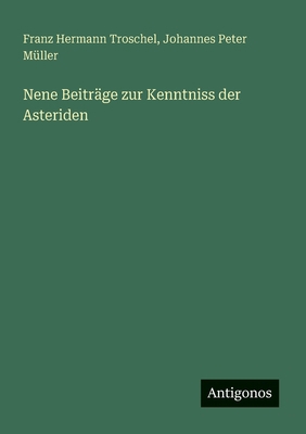 Nene Beiträge zur Kenntniss der Asteriden [German] 3386532152 Book Cover