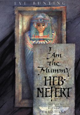 I Am the Mummy Heb-Nefert 0152024646 Book Cover