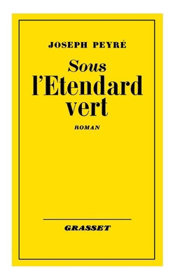 Sous l'étendard vert [French] 2246808561 Book Cover