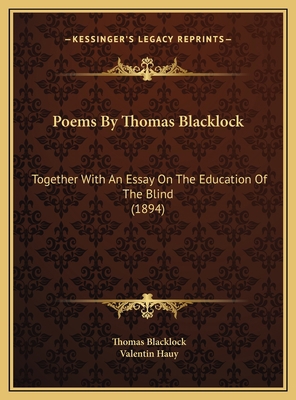 Poems By Thomas Blacklock: Together With An Ess... 1169591752 Book Cover