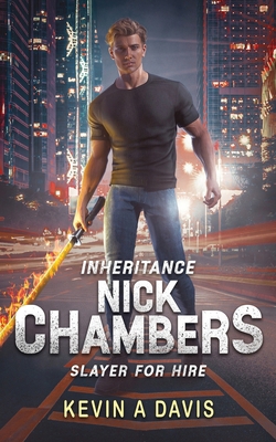 Inheritance: Nick Chambers Slayer for Hire 1966848242 Book Cover