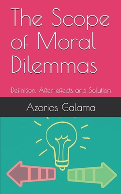 The Scope of Moral Dilemmas: Definition, After-... B092M36CXK Book Cover