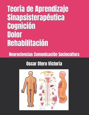 Teoría de Aprendizaje Sinapsisterapéutica. Cogn... [Spanish] 1706225997 Book Cover