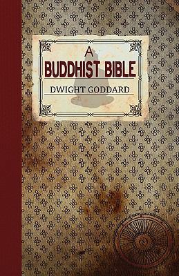 A Buddhist Bible 1907661441 Book Cover