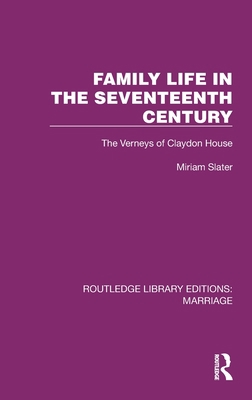 Family Life in the Seventeenth Century: The Ver... 1032462736 Book Cover