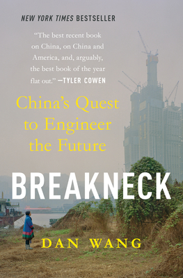 Breakneck: China's Quest to Engineer the Future 1324106034 Book Cover
