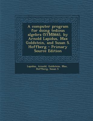 A Computer Program for Doing Tedious Algebra (S... 129322815X Book Cover