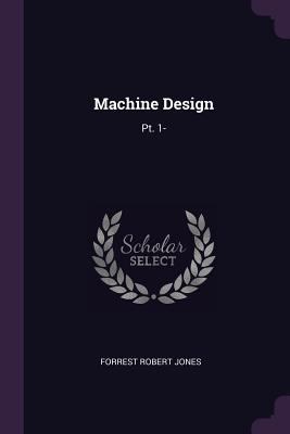 Machine Design: Pt. 1- 1377713407 Book Cover