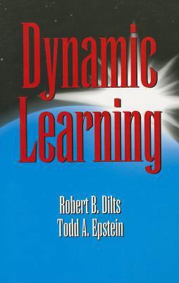 Dynamic Learning. by Robert B. Dilts and Todd A... 0916990370 Book Cover