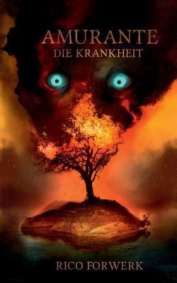 Amurante: Die Krankheit [German] 374607715X Book Cover