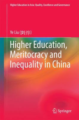 Higher Education, Meritocracy and Inequality in... 9811015864 Book Cover