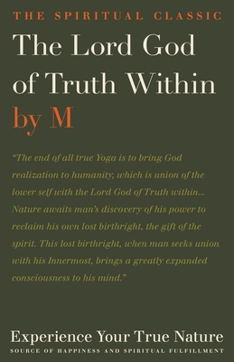 Lord God of Truth Within: Experience Your True ... B07Y9B221W Book Cover
