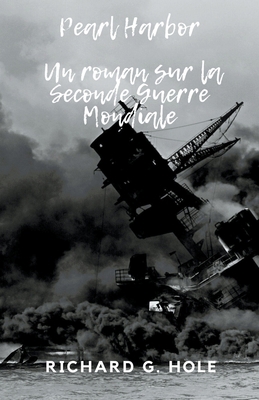 Pearl Harbor [French] B09XNFLRN3 Book Cover