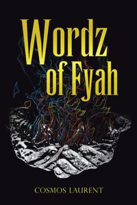 Wordz of Fyah 1481730185 Book Cover