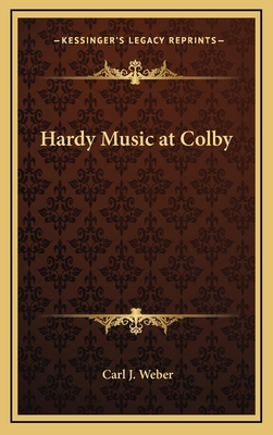 Hardy Music at Colby 1168638275 Book Cover