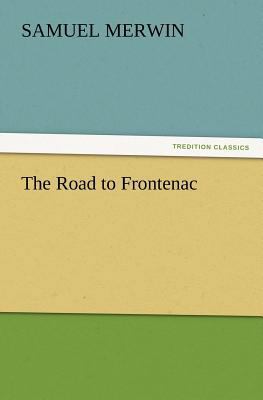The Road to Frontenac 3847222643 Book Cover