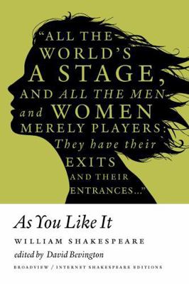 As You Like It: A Broadview Internet Shakespear... 1554810523 Book Cover
