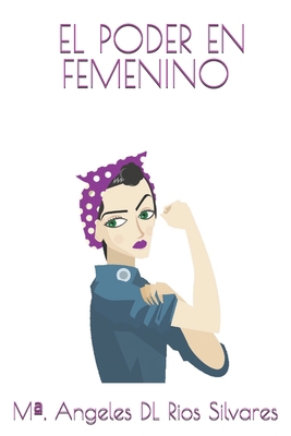 El poder en femenino [Spanish] B08WYG533L Book Cover