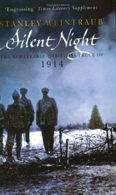 Silent Night: The Remarkable Christmas Truce of... 0684866226 Book Cover