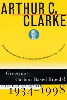 Greetings, Carbon-Based Bipeds!: Collected Essa... 0312267452 Book Cover
