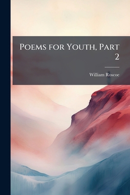 Poems for Youth, Part 2 1147356025 Book Cover