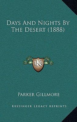 Days And Nights By The Desert (1888) 1165311119 Book Cover
