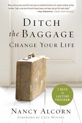 Ditch the Baggage, Change Your Life: 7 Keys to ... 1629980129 Book Cover