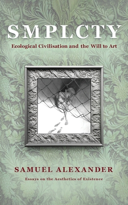 S M P L C T Y: Ecological Civilisation and the ... 0648840581 Book Cover