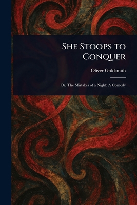 She Stoops to Conquer 1022922335 Book Cover