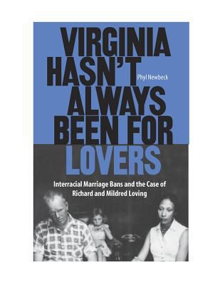 Virginia Hasn't Always Been for Lovers: Interra... 0809325284 Book Cover