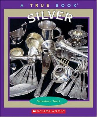 Silver 0516236962 Book Cover