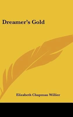 Dreamer's Gold 1104839644 Book Cover