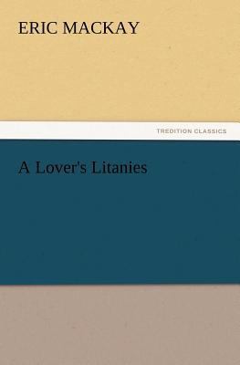 A Lover's Litanies 3847215612 Book Cover