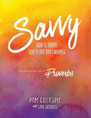 Savvy: God's Truth for a Life that Works 1621197158 Book Cover