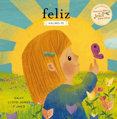 Feliz: Salmo 92 [Spanish] 0829772472 Book Cover