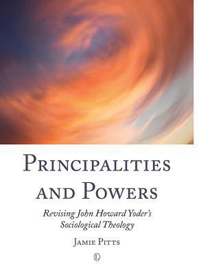 Principalities and Powers: Revising John Howard... 071889331X Book Cover