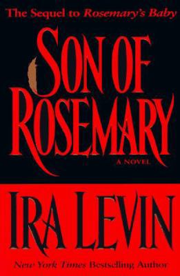 Son of Rosemary: 0the Sequel to Rosemary's Baby 0525943749 Book Cover