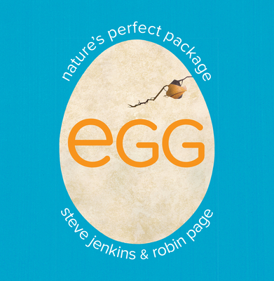 Egg: Nature's Perfect Package 0063286696 Book Cover