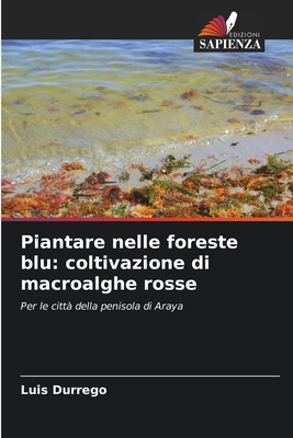 Piantare nelle foreste blu: coltivazione di mac... [Italian] 6205699001 Book Cover