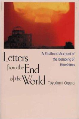 Letters from the End of the World: A Firsthand ... 4770027761 Book Cover