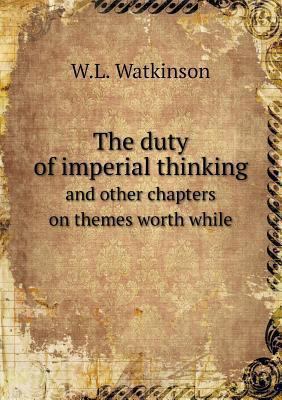 The duty of imperial thinking and other chapter... 551878306X Book Cover