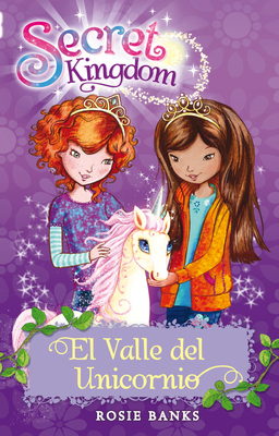 Secret Kingdom 2. El Valle del Unicornio [Spanish] 6075271058 Book Cover