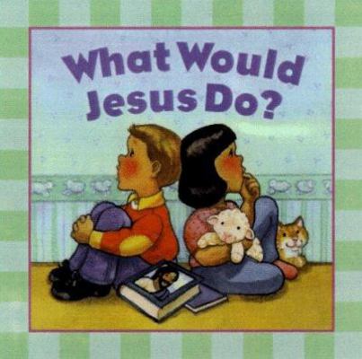 What Would Jesus Do 1576733750 Book Cover