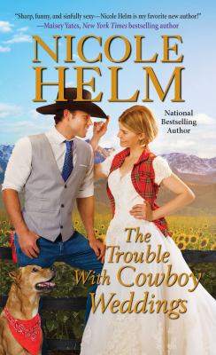 The Trouble with Cowboy Weddings 1420146963 Book Cover