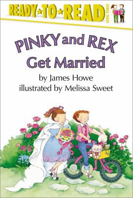 Pinky and Rex Get Married: Ready-To-Read Level 3 0689314531 Book Cover