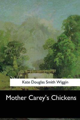 Mother Carey's Chickens 1548302767 Book Cover